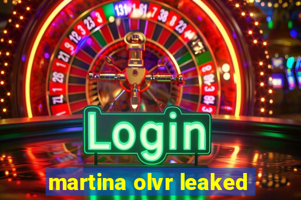 martina olvr leaked