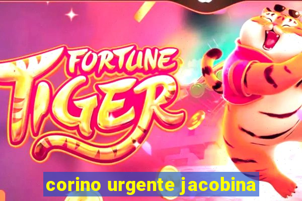 corino urgente jacobina