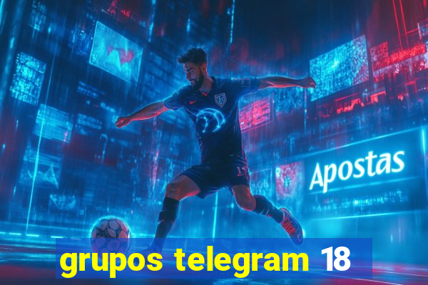 grupos telegram 18