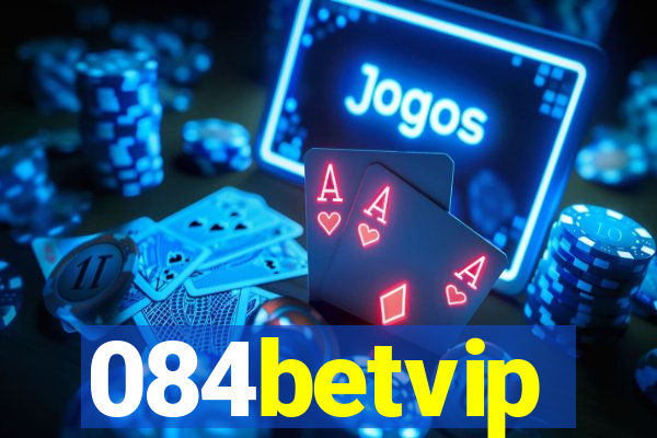 084betvip