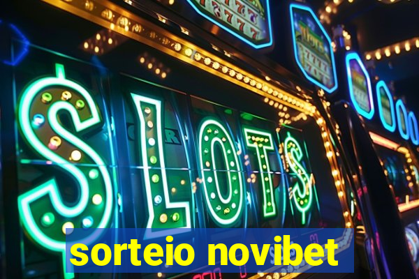 sorteio novibet