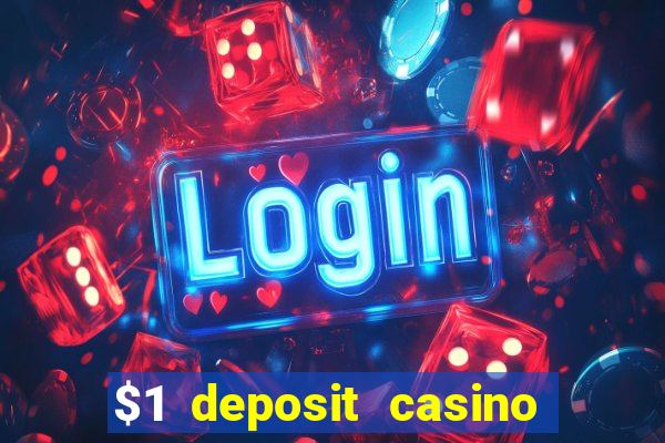 $1 deposit casino 2018 nz