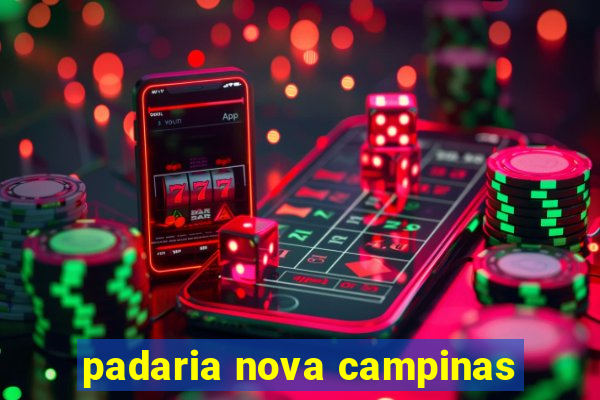 padaria nova campinas