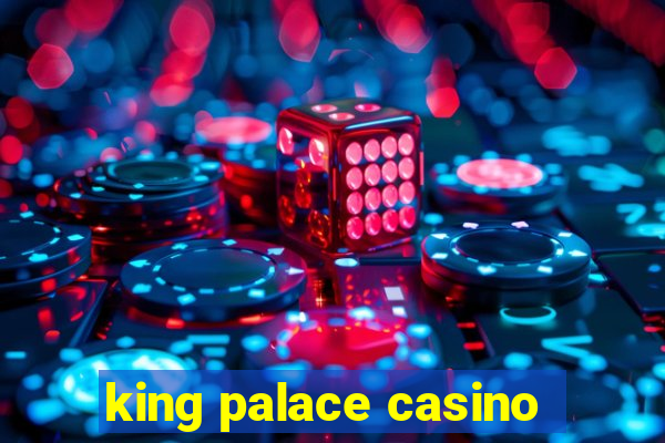 king palace casino