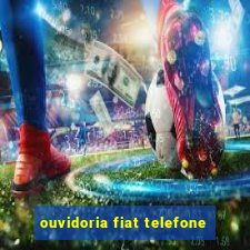 ouvidoria fiat telefone