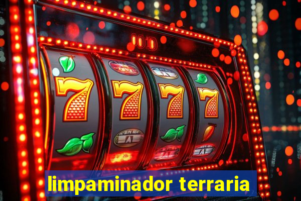 limpaminador terraria