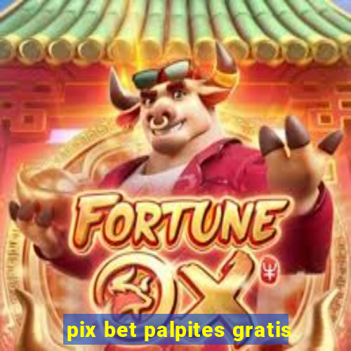 pix bet palpites gratis