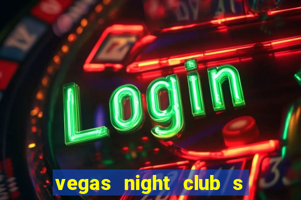 vegas night club s o louren o do sul