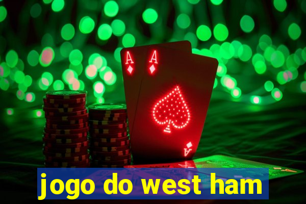 jogo do west ham