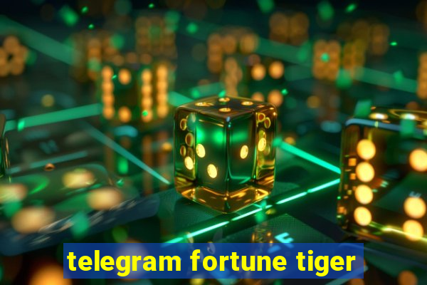 telegram fortune tiger