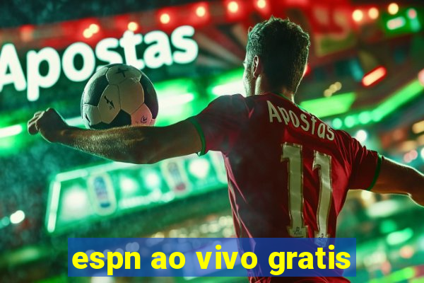 espn ao vivo gratis