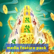 media feature pack