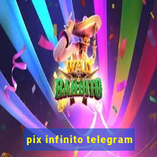 pix infinito telegram