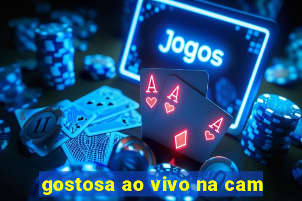 gostosa ao vivo na cam