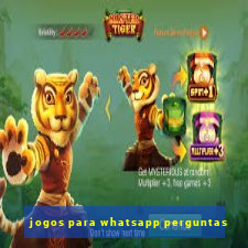 jogos para whatsapp perguntas