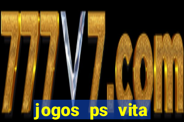 jogos ps vita download pkg