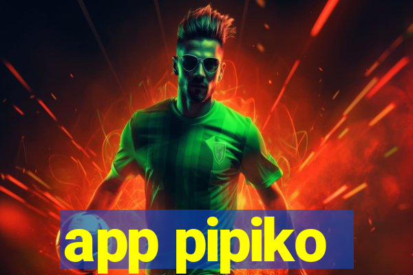 app pipiko