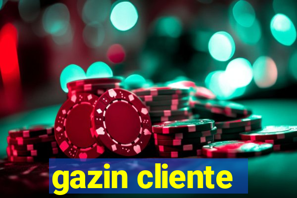 gazin cliente