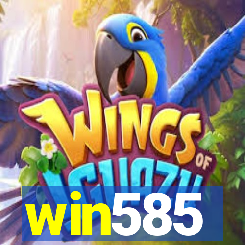 win585