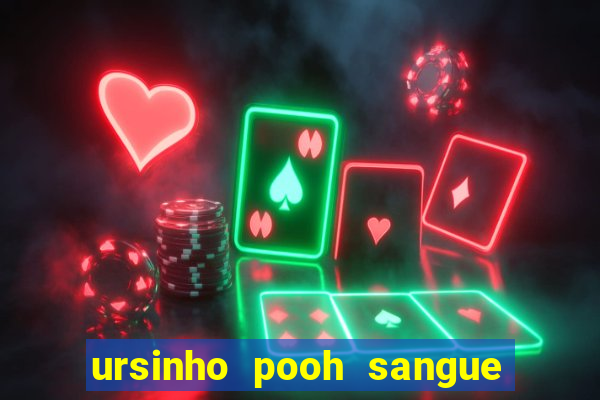 ursinho pooh sangue e mel 2 download