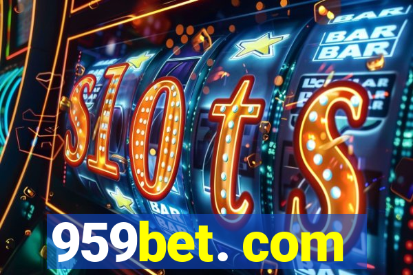 959bet. com