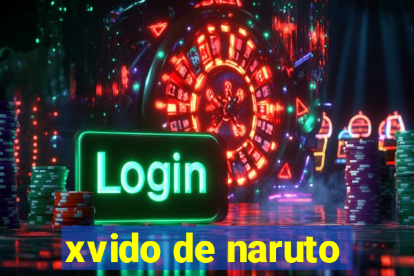 xvido de naruto