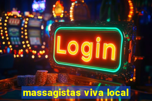 massagistas viva local