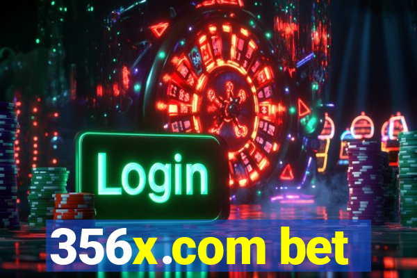 356x.com bet