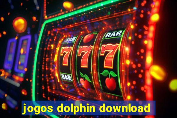 jogos dolphin download