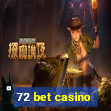 72 bet casino