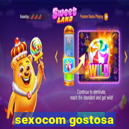 sexocom gostosa