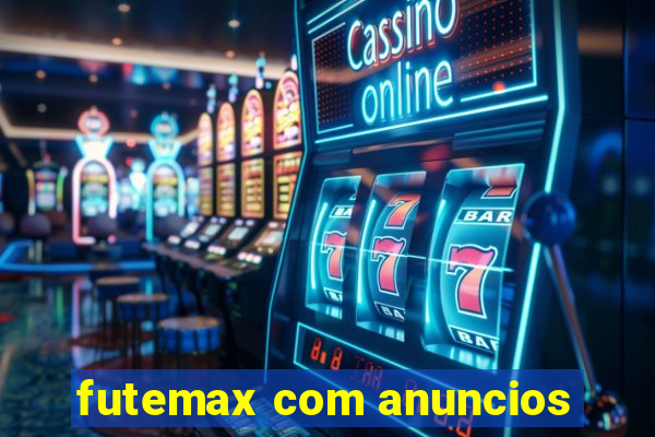 futemax com anuncios