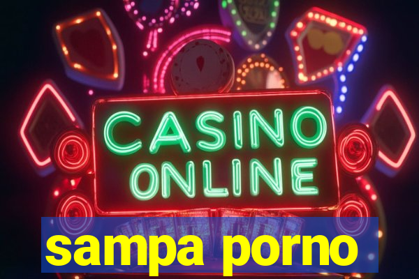 sampa porno