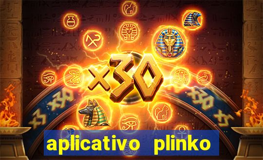 aplicativo plinko paga mesmo