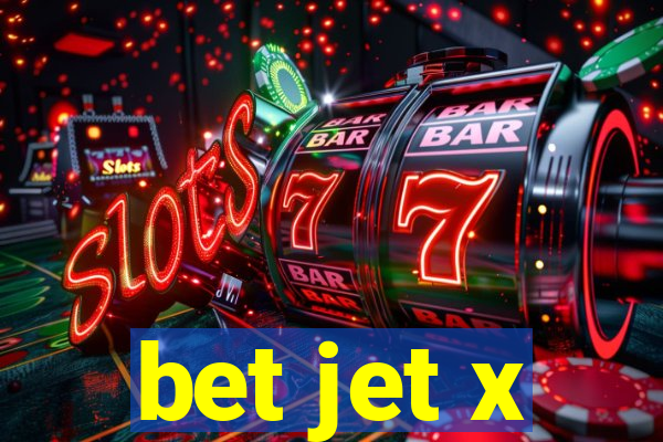 bet jet x