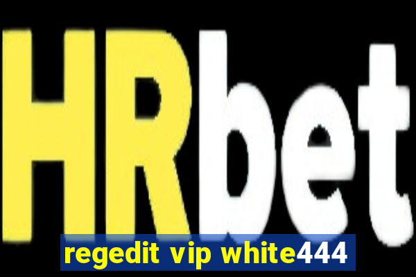 regedit vip white444