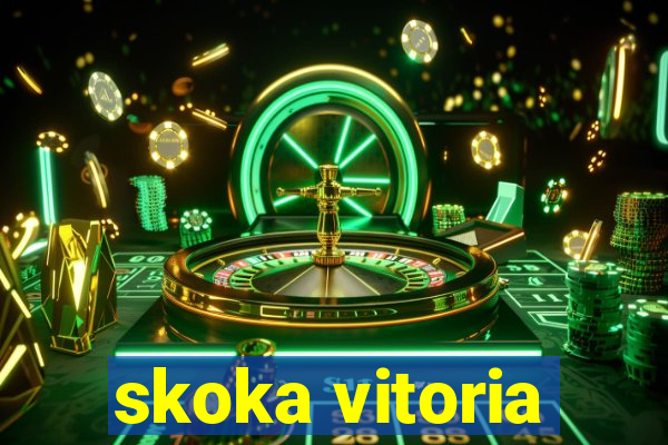 skoka vitoria