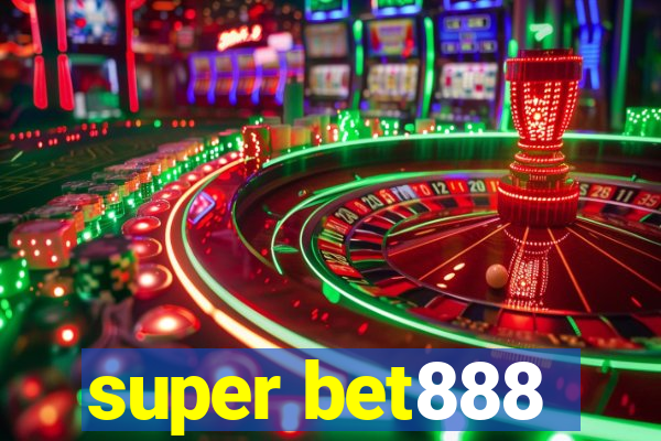 super bet888