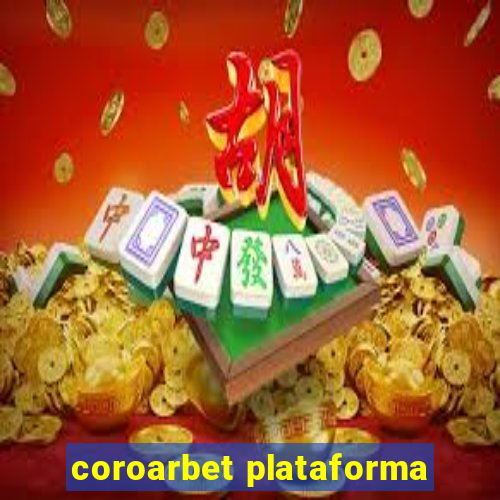 coroarbet plataforma