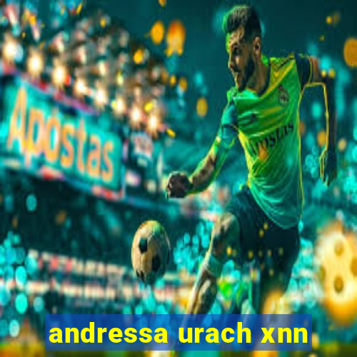 andressa urach xnn