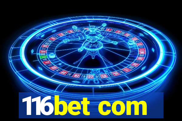 116bet com