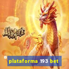 plataforma 193 bet