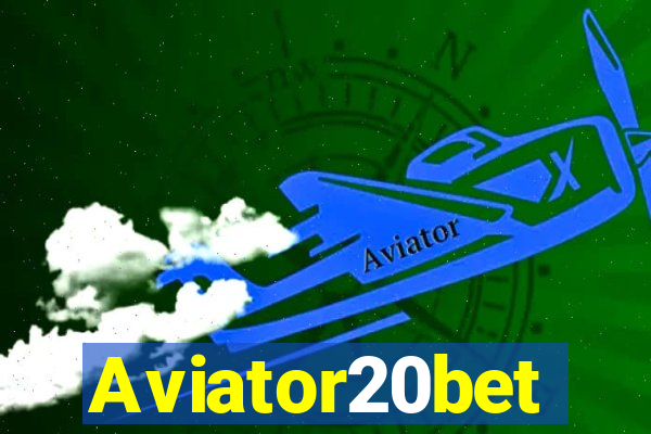 Aviator20bet