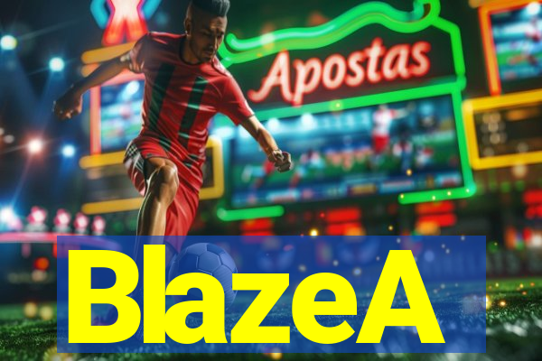 BlazeA