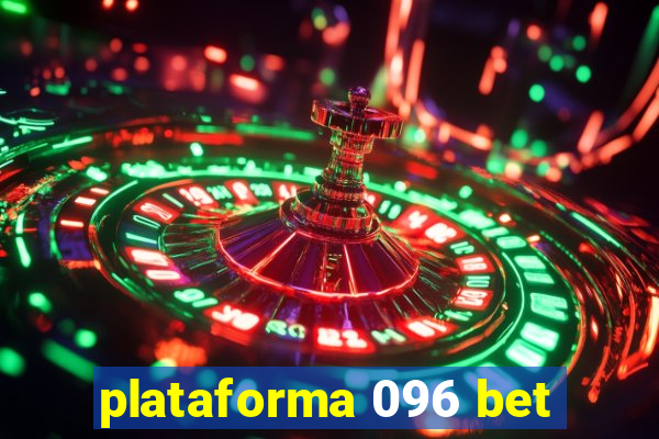 plataforma 096 bet