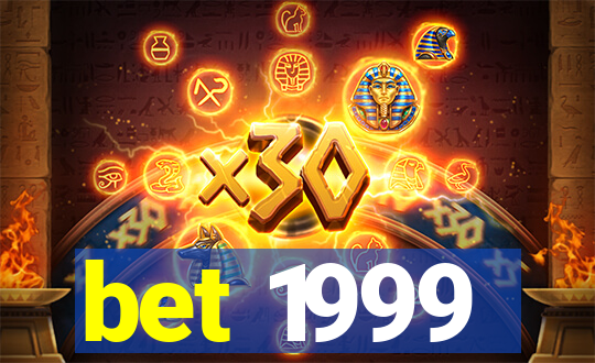 bet 1999