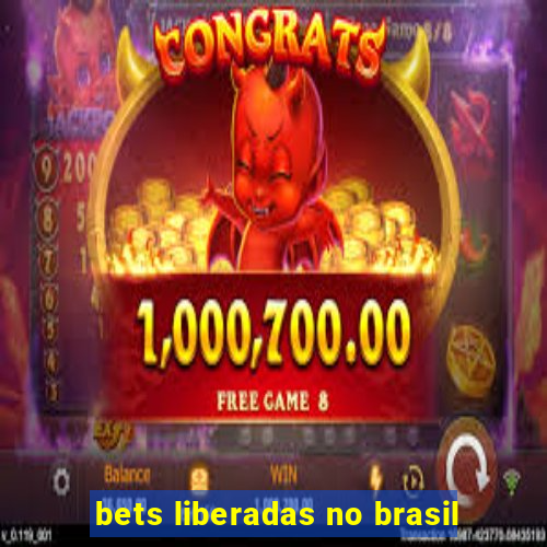 bets liberadas no brasil