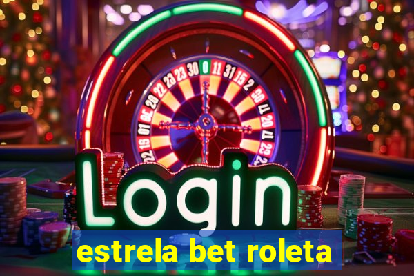 estrela bet roleta