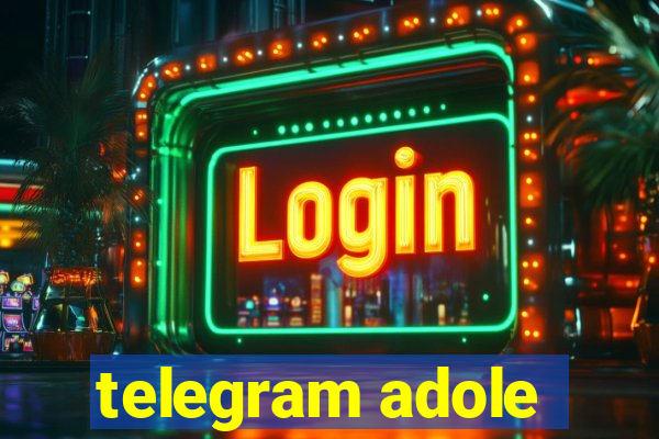 telegram adole