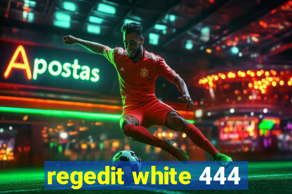 regedit white 444